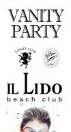 VANITY  PARTY – LIDO BEACH CLUB – SUNDAY AUGUST 12