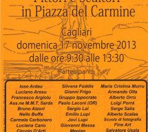 <!--:it-->PITTORI E SCULTORI A PIAZZA CARMINE – CAGLIARI – DOMENICA 17 NOVEMBRE 2013<!--:--><!--:en-->PAINTERS AND SCULPTORS IN CARMINE SQUARE – CAGLIARI – SUNDAY NOVEMBER 17<!--:-->