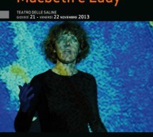 <!--:it-->MACBETH E LADY – TEATRO DELLE SALINE – CAGLIARI – 21-22 NOVEMBRE 2013<!--:--><!--:en-->MACBETH E LADY – TEATRO DELLE SALINE – CAGLIARI – NOVEMBER 21 TO 22<!--:-->