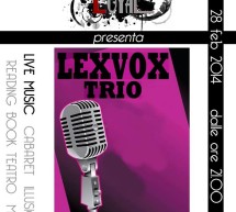 <!--:it-->LEXVOX TRIO LIVE – LOYAL CAFE’ – CAGLIARI – VENERDI 28 FEBBRAIO 2014<!--:--><!--:en-->LEXVOX TRIO LIVE – LOYAL CAFE’ – CAGLIARI – FRIDAY FEBRUARY 28,2014<!--:-->