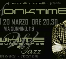 <!--:it-->MONKTIME – WHITE CAFE’ – CAGLIARI – GIOVEDI 20 MARZO 2014<!--:--><!--:en-->MONKTIME – WHITE CAFE’ – CAGLIARI – THURSDAY MARCH 20,2014<!--:-->