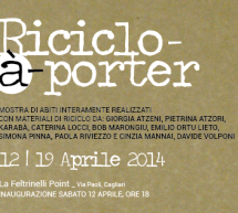 <!--:it-->RICICLO A PORTER – FELTRINELLI POINT – CAGLIARI – 12-19 APRILE 2014<!--:--><!--:en-->RICICLO A PORTER – FELTRINELLI POINT – CAGLIARI –  AVRIL 12 TO 19,2014<!--:-->