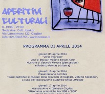 <!--:it-->APERITIVI CULTURALI – ASS ITZOKOR – CAGLIARI – GIOVEDI 17 APRILE 2014<!--:--><!--:en-->CULTURAL APERITIF – ASS. ITZOKOR – CAGLIARI – THURSDAY APRIL 17,2014<!--:-->