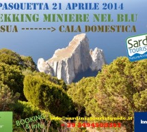 <!--:it-->TREKKING MINIERE NEL BLU – DA MASUA A CALA DOMESTICA – LUNEDI 21 APRILE 2014<!--:--><!--:en-->TREKKING MINES IN BLUE – FROM MASUA TO CALA DOMESTICA – MONDAY APRIL 21,2014 <!--:-->