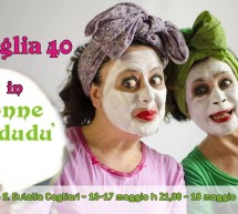 <!--:it-->DONNE DUDUDU’ – TEATRO S.EULALIA – CAGLIARI – 16-17-18 MAGGIO 2014<!--:--><!--:en-->WOMEN DUDUDU’ -S.EULALIA THEATRE – CAGLIARI – MAY 16-17-18,2014<!--:-->