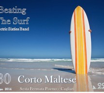 <!--:it-->BEATING THE SURF – CORTO MALTESE – CAGLIARI – LUNEDI 30 GIUGNO 2014<!--:--><!--:en-->BEATING THE SURF – CORTO MALTESE – CAGLIARI – MONDAY JUNE 30,2014<!--:-->