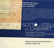 <!--:it-->SOTTO LE STELLE DEL CABARET – TEATRO MASSIMO – CAGLIARI – VENERDI 11 LUGLIO 2014<!--:--><!--:en-->UNDER THE CABARET STARS – MASSIMO THEATRE – CAGLIARI – FRIDAY JULY 11,2014<!--:-->