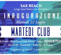 <!--:it-->INAUGURAZIONE MARTEDI CLUB- SAX BEACH – QUARTU S.ELENA – MARTEDI 22 LUGLIO 2014<!--:--><!--:en-->OPENING TUESDAY CLUB – SAX BEACH – QUARTU S.ELENA – TUESDAY JULY 22,2014<!--:-->