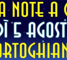 <!--:it-->LUNGA NOTTE A CORTE 2014 – CORTOGHIANA – MARTEDI 5 AGOSTO 2014<!--:--><!--:en-->A LONG NIGHT IN CORTE 2014 – CORTOGHIANA – TUESDAY AUGUST 5,2014<!--:-->