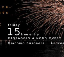 <!--:it-->FERRAGOSTO UNDERGROUND – PASSAGGIO A NORD OVEST- VENERDI 15 AGOSTO 2014<!--:--><!--:en-->FERRAGOSTO UNDERGROUND – PASSAGGIO A NORD OVEST- FRIDAY AUGUST 15,2014<!--:-->