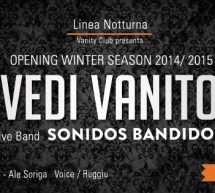 <!--:it-->INAUGURAZIONE GIOVEDI VANITOSO – LINEA NOTTURNA – CAGLIARI – GIOVEDI 9 OTTOBRE 2014<!--:--><!--:en-->OPENING VANITY THURSDAY -LINEA NOTTURNA- CAGLIARI – THURSDAY OCTOBER 9,2014<!--:-->