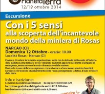 <!--:it-->CON I 5 SENSI ALLA SCOPERTA DELLA MINIERA DI ROSAS – NARCAO – DOMENICA 12 OTTOBRE 2014<!--:--><!--:en-->WITH 5 SENSES DISCOVERING ROSAS MINE – NARCAO – SUNDAY OCTOBER 12,2014<!--:-->