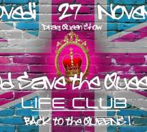 GOD SAVE THE QUEEN – LIFE CLUB – CAGLIARI – GIOVEDI 27 NOVEMBRE 2014