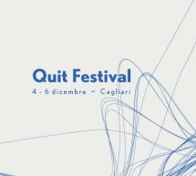 QUIT FESTIVAL – CAGLIARI – 4-5-6 DICEMBRE 2014