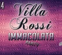 IMMACOLATA PARTY – VILLA ROSSI – DOMENICA 7 DICEMBRE 2014