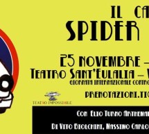 <!--:it-->IL CASO SPIDER BOYS – TEATRO S.EULALIA – CAGLIARI – MARTEDI 25 NOVEMBRE 2014<!--:--><!--:en-->SPIDER BOYS – S.EULALIA THEATRE- CAGLIARI – TUESDAY NOVEMBER 25,2014<!--:-->