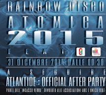 ATOMICA 2015- RAINBOW DISCO- CAGLIARI- MERCOLEDI 31 DICEMBRE 2014