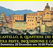 CASTELLO, IL QUARTIERE DEI NOBILI – CAGLIARI – DOMENICA 28 DICEMBRE 2014