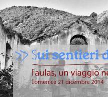 SUI SENTIERI DEL READING- FAULAS, UN VIAGGIO NEL SARRABUS – DOMENICA 21 DICEMBRE 2014