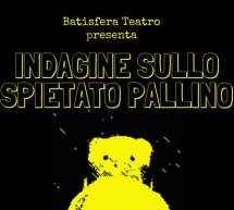 INDAGINE SULLO SPIETATO PALLINO – TEATRO MASSIMO – CAGLIARI -DOMENICA 8 FEBBRAIO 2015