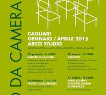 TEATRO DA CAMERA -ARCO STUDIO – CAGLIARI – 23 GENNAIO – 10 APRILE 2015