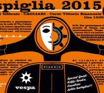 VESPIGLIA 2015 – CAGLIARI – DOMENICA 22 FEBBRAIO 2015