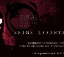 ANIMA ASSENTE – FERAI TEATRO – QUARTU SANT’ELENA – DOMENICA 15 FEBBRAIO 2015