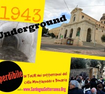 1943 UNDERGROUND: TOUR NEI SOTTERRANEI DEI COLLI MONTIXEDDU E BONARIA – CAGLIARI – DOMENICA 15 FEBBRAIO 2015