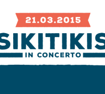 SIKITIS IN CONCERTO – CUEVA ROCK – QUARTUCCIU – SABATO 21 MARZO 2015