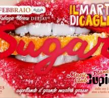 SUGAR – CUPIDO PARTY – DONEGAL – CAGLIARI – MARTEDI 10 FEBBRAIO 2015