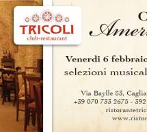 OPEN AMERICAN BAR – TRICOLI – CAGLIARI – VENERDI 6 FEBBRAIO 2015