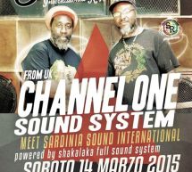 SPECIAL GUEST CHANNEL ONE SOUND SYSTEM – SEMINANDO INTERNATIONAL REGGAE FESTIVAL – SASSARI – SABATO 14 MARZO 2015