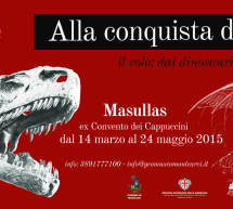 ALLA CONQUISTA DEL CIELO – MASULLAS – 14 MARZO-24 MAGGIO 2015