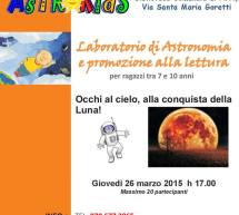 ASTROKIDS 2015 – OCCHI AL CIELO ALLA CONQUISTA DELLA LUNA – BIBLIOTECA COMUNALE -PIRRI – GIOVEDI 26 MARZO 2015