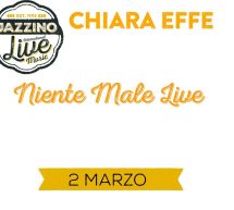 CHIARA EFFE – NIENTE MALE LIVE – JAZZINO – CAGLIARI – LUNEDI 2 MARZO 2015