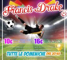 LA DOMENICA NEL PALLONE – FRANCIS DRAKE – CAGLIARI – DOMENICA 1 MARZO 2015