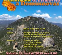 1° ESCURSIONE DI PRIMAVERA A DOMUSNOVAS- DOMENICA 22 MARZO 2015