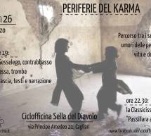 PERIFERIE DEL KARMA – CICLOFFICINA SELLA DEL DIAVOLO – CAGLIARI – GIOVEDI 26 MARZO 2015