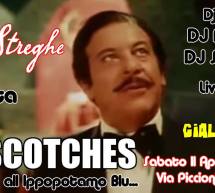 TRE SCOTCHES ….UNA SERATA ALL’IPPOPOTAMO BLU – LE STREGHE – CAGLIARI – SABATO 11 APRILE 2015