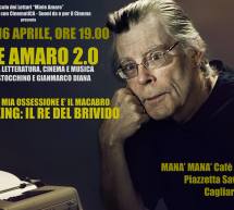 STEPHEN KING, IL RE DEL BRIVIDO – MIELEAMARO & MANAMANA’ – CAGLIARI – GIOVEDI 16 APRILE 2015