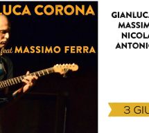 GIANLUCA CORONA feat MASSIMO FERRA – JAZZINO – CAGLIARI – MERCOLEDI 3 GIUGNO 2015