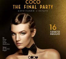 THE FINAL PARTY – COCO’ DISCOCLUBBING – CAGLIARI – SABATO 16 MAGGIO 2015