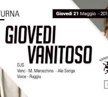 GIOVEDI VANITOSO – LINEA NOTTURNA – CAGLIARI – GIOVEDI 21 MAGGIO 2015