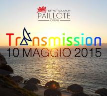 TRANSMISSION – LA PAILLOTE – CAGLIARI – DOMENICA 10 MAGGIO 2015