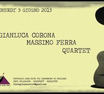 CORONA/FERRA QUARTET LIVE – VINVOGLIO WINE JAZZ- CAGLIARI – VENERDI 5 GIUGNO 2015