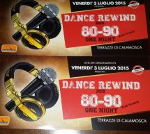 DANCE REWIND 80-90  – TERRAZZE DI CALAMOSCA – CAGLIARI – VENERDI 3 LUGLIO 2015