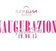 INAUGURAZIONE FUORILUNA DISCO CLUB – CHIA – VENERDI 19 GIUGNO 2015