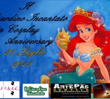 COSPLAY ANNIVERSARY – IL GIARDINO INCANTATO – SELARGIUS – SABATO 25 LUGLIO 2015