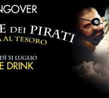 HANGOVER PARTY – LA NOTTE DEI PIRATI – GRACE K – PULA- VENERDI 31 LUGLIO 2015