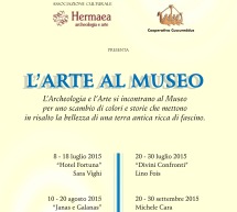 L’ARTE AL MUSEO – MUSEO ARCHEOLOGICO – VILLASIMIUS -8 LUGLIO- 30 SETTEMBRE 2015